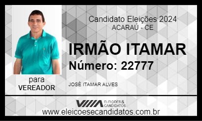 Candidato IRMÃO ITAMAR 2024 - ACARAÚ - Eleições