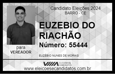 Candidato EUZEBIO DO RIACHÃO 2024 - BARRO - Eleições