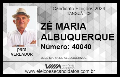 Candidato ZÉ MARIA ALBUQUERQUE 2024 - TIANGUÁ - Eleições