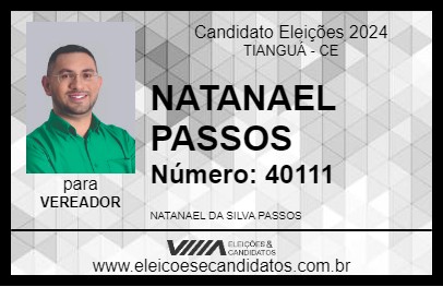 Candidato NATANAEL PASSOS 2024 - TIANGUÁ - Eleições