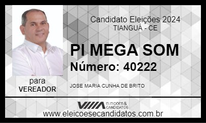 Candidato PI MEGA SOM 2024 - TIANGUÁ - Eleições