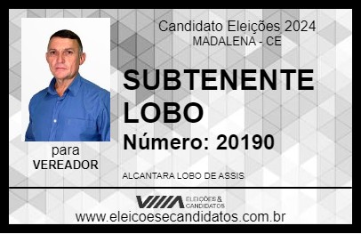 Candidato SUBTENENTE LOBO 2024 - MADALENA - Eleições