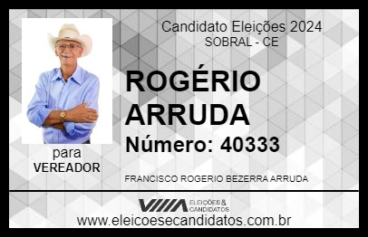 Candidato ROGÉRIO ARRUDA 2024 - SOBRAL - Eleições