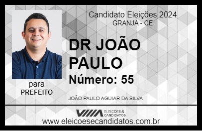 Candidato DR JOÃO PAULO 2024 - GRANJA - Eleições