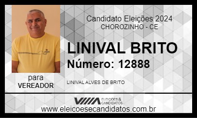 Candidato LINIVAL BRITO 2024 - CHOROZINHO - Eleições