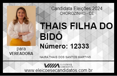 Candidato THAIS FILHA DO BIDÔ 2024 - CHOROZINHO - Eleições