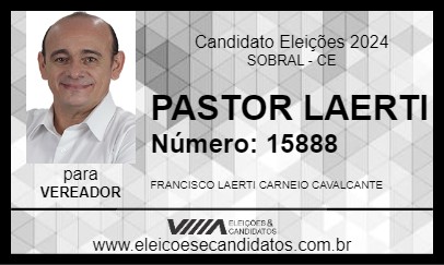 Candidato PASTOR LAERTI 2024 - SOBRAL - Eleições