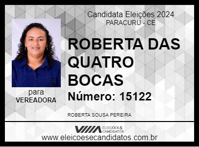 Candidato ROBERTA DAS QUATRO BOCAS 2024 - PARACURU - Eleições