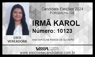 Candidato IRMÃ KAROL 2024 - FORQUILHA - Eleições