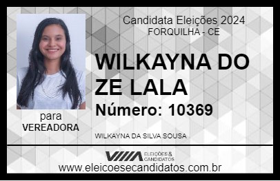 Candidato WILKAYNA DO ZE LALA 2024 - FORQUILHA - Eleições