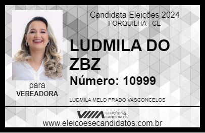 Candidato LUDMILA DO ZBZ 2024 - FORQUILHA - Eleições