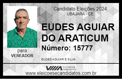 Candidato EUDES AGUIAR DO ARATICUM 2024 - UBAJARA - Eleições