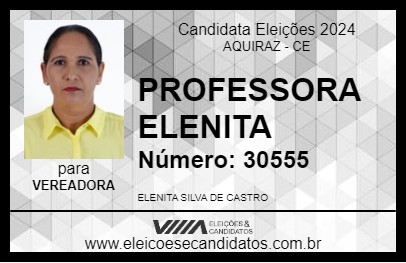 Candidato PROFESSORA ELENITA 2024 - AQUIRAZ - Eleições