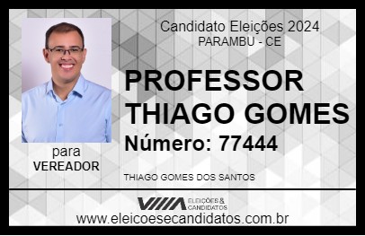 Candidato PROFESSOR THIAGO GOMES 2024 - PARAMBU - Eleições