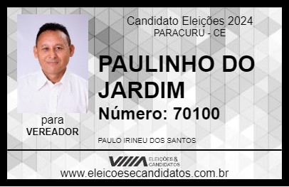 Candidato PAULINHO DO JARDIM 2024 - PARACURU - Eleições