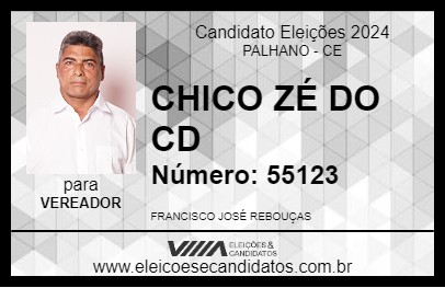 Candidato CHICO ZÉ DO CD 2024 - PALHANO - Eleições