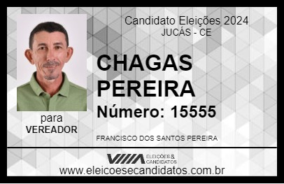 Candidato CHAGAS PEREIRA 2024 - JUCÁS - Eleições