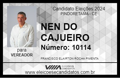 Candidato NEN DO CAJUEIRO 2024 - PINDORETAMA - Eleições