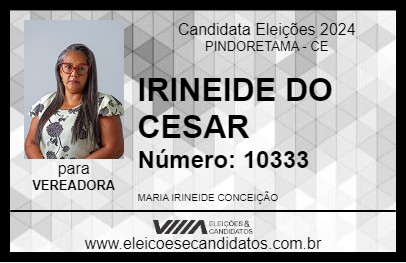 Candidato IRINEIDE DO CESAR 2024 - PINDORETAMA - Eleições