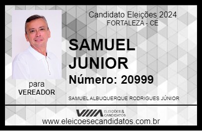 Candidato SAMUEL JUNIOR 2024 - FORTALEZA - Eleições