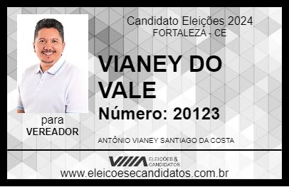 Candidato VIANEY DO VALE 2024 - FORTALEZA - Eleições