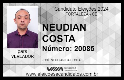 Candidato NEUDIAN COSTA 2024 - FORTALEZA - Eleições