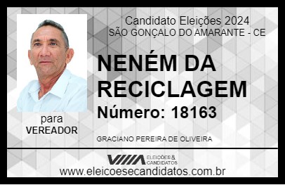 Candidato NENÉM DA RECICLAGEM 2024 - SÃO GONÇALO DO AMARANTE - Eleições