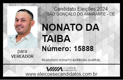 Candidato NONATO DA TAIBA 2024 - SÃO GONÇALO DO AMARANTE - Eleições