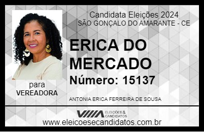 Candidato ERICA DO MERCADO 2024 - SÃO GONÇALO DO AMARANTE - Eleições