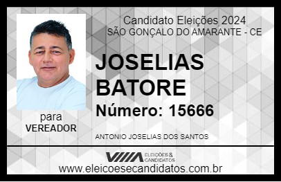 Candidato JOSELIAS BATORE 2024 - SÃO GONÇALO DO AMARANTE - Eleições