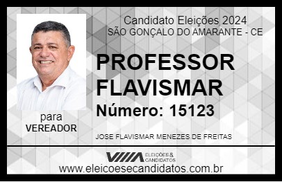 Candidato PROFESSOR FLAVISMAR 2024 - SÃO GONÇALO DO AMARANTE - Eleições