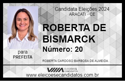 Candidato ROBERTA DE BISMARCK 2024 - ARACATI - Eleições