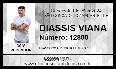 Candidato DIASSIS VIANA 2024 - SÃO GONÇALO DO AMARANTE - Eleições