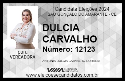 Candidato DULCIA CARVALHO 2024 - SÃO GONÇALO DO AMARANTE - Eleições