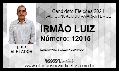 Candidato IRMÃO LUIZ 2024 - SÃO GONÇALO DO AMARANTE - Eleições