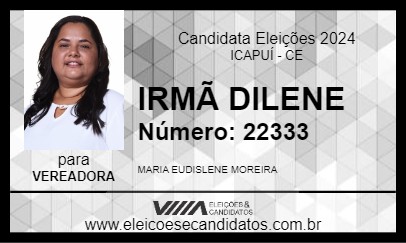 Candidato IRMÃ DILENE 2024 - ICAPUÍ - Eleições