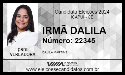 Candidato IRMÃ DALILA 2024 - ICAPUÍ - Eleições