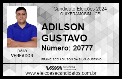 Candidato ADILSON GUSTAVO 2024 - QUIXERAMOBIM - Eleições