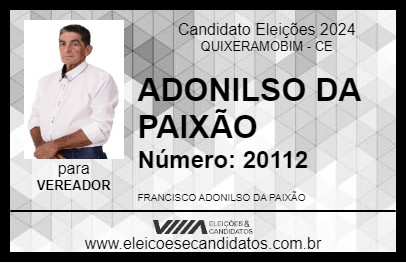 Candidato ADONILSO DA PAIXÃO 2024 - QUIXERAMOBIM - Eleições