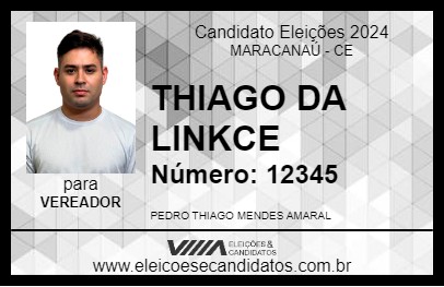 Candidato THIAGO DA LINKCE 2024 - MARACANAÚ - Eleições