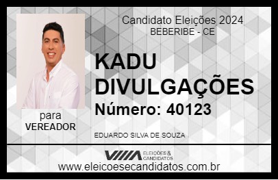 Candidato KADU DIVULGAÇÕES 2024 - BEBERIBE - Eleições