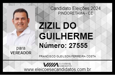 Candidato ZIZIL DO GUILHERME 2024 - PINDORETAMA - Eleições