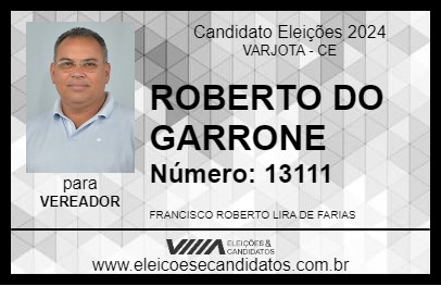 Candidato ROBERTO DO GARRONE 2024 - VARJOTA - Eleições