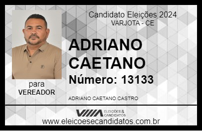 Candidato ADRIANO CAETANO 2024 - VARJOTA - Eleições