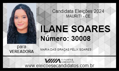 Candidato ILANE SOARES 2024 - MAURITI - Eleições