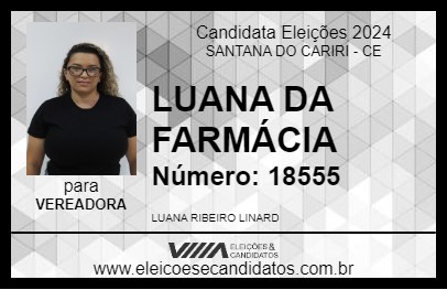 Candidato LUANA DA FARMÁCIA 2024 - SANTANA DO CARIRI - Eleições