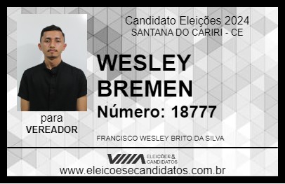 Candidato WESLEY BREMEN 2024 - SANTANA DO CARIRI - Eleições