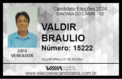 Candidato VALDIR BRAULIO 2024 - SANTANA DO CARIRI - Eleições