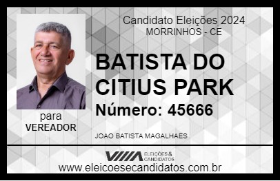 Candidato BATISTA DO CITIUS PARK 2024 - MORRINHOS - Eleições