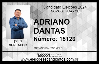 Candidato ADRIANO DANTAS 2024 - NOVA OLINDA - Eleições